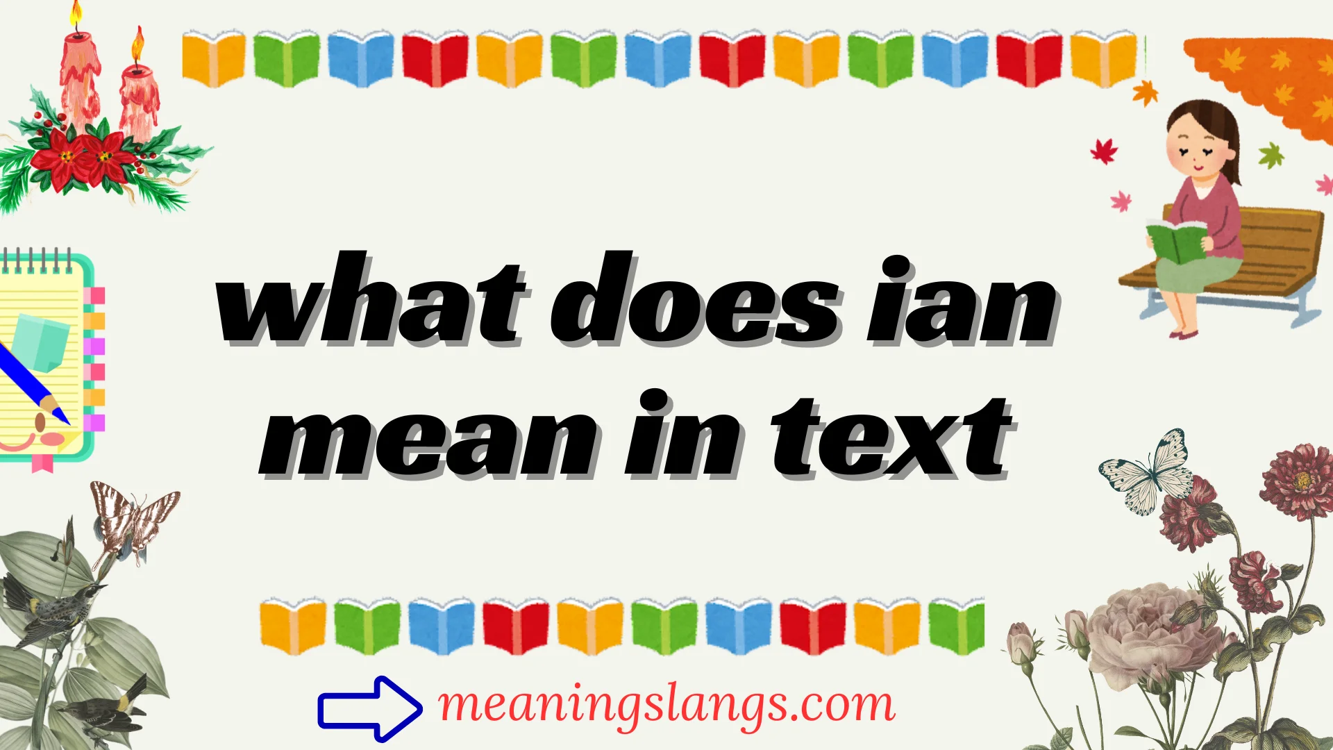 what does ian mean in text
