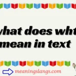 what does wht mean in text
