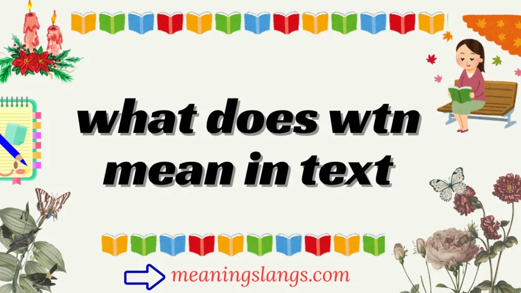 what does wtn mean in text