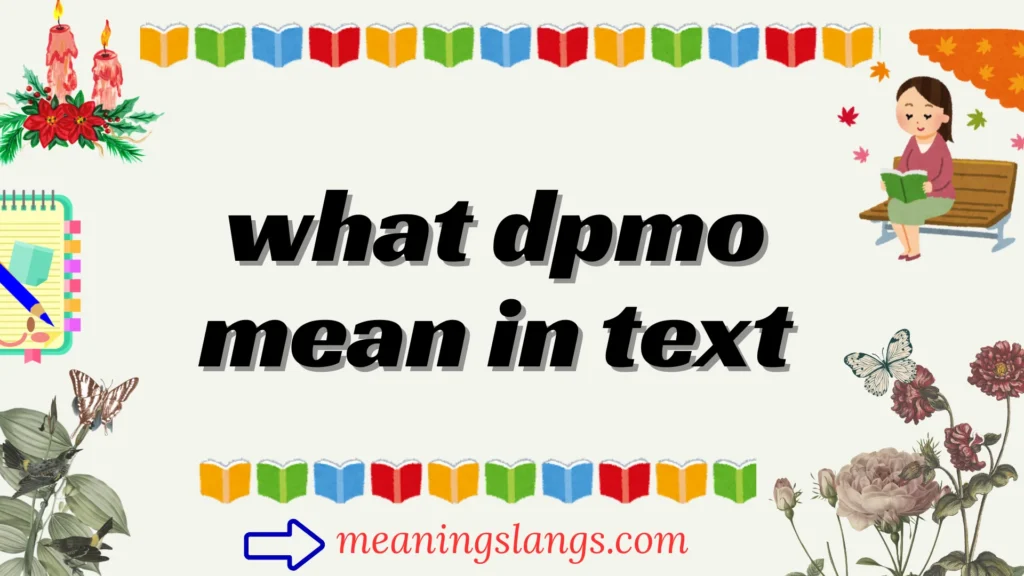 what dpmo mean in text