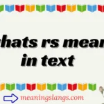 whats rs mean in text