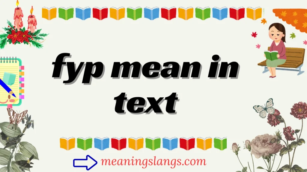 fyp mean in text