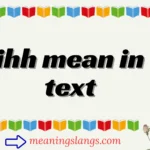 ihh mean in text