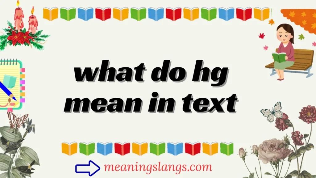 what do hg mean in text