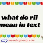 what do rii mean in text