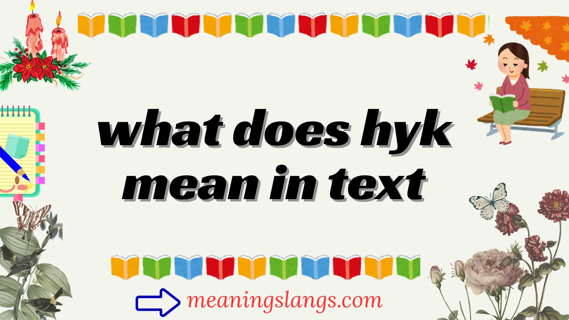what does hyk mean in text