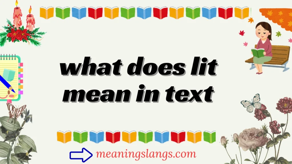what does lit mean in text