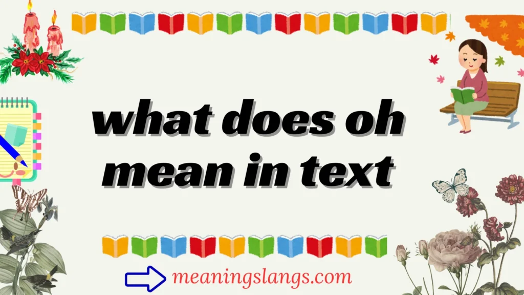 what does oh mean in text