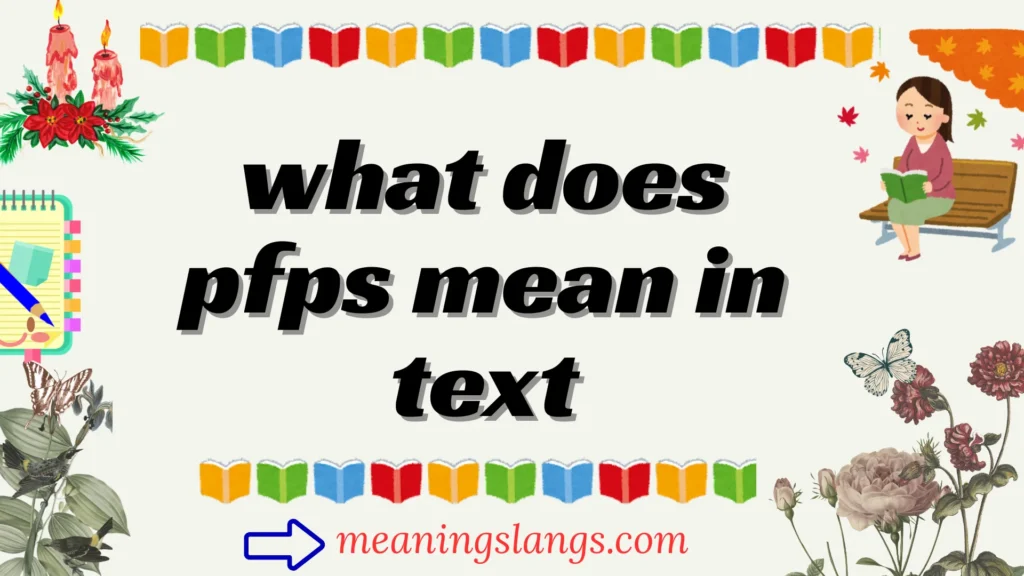 what does pfps mean in text