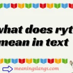 what does ryt mean in text