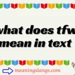 what does tfw mean in text