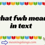 what fwb mean in text