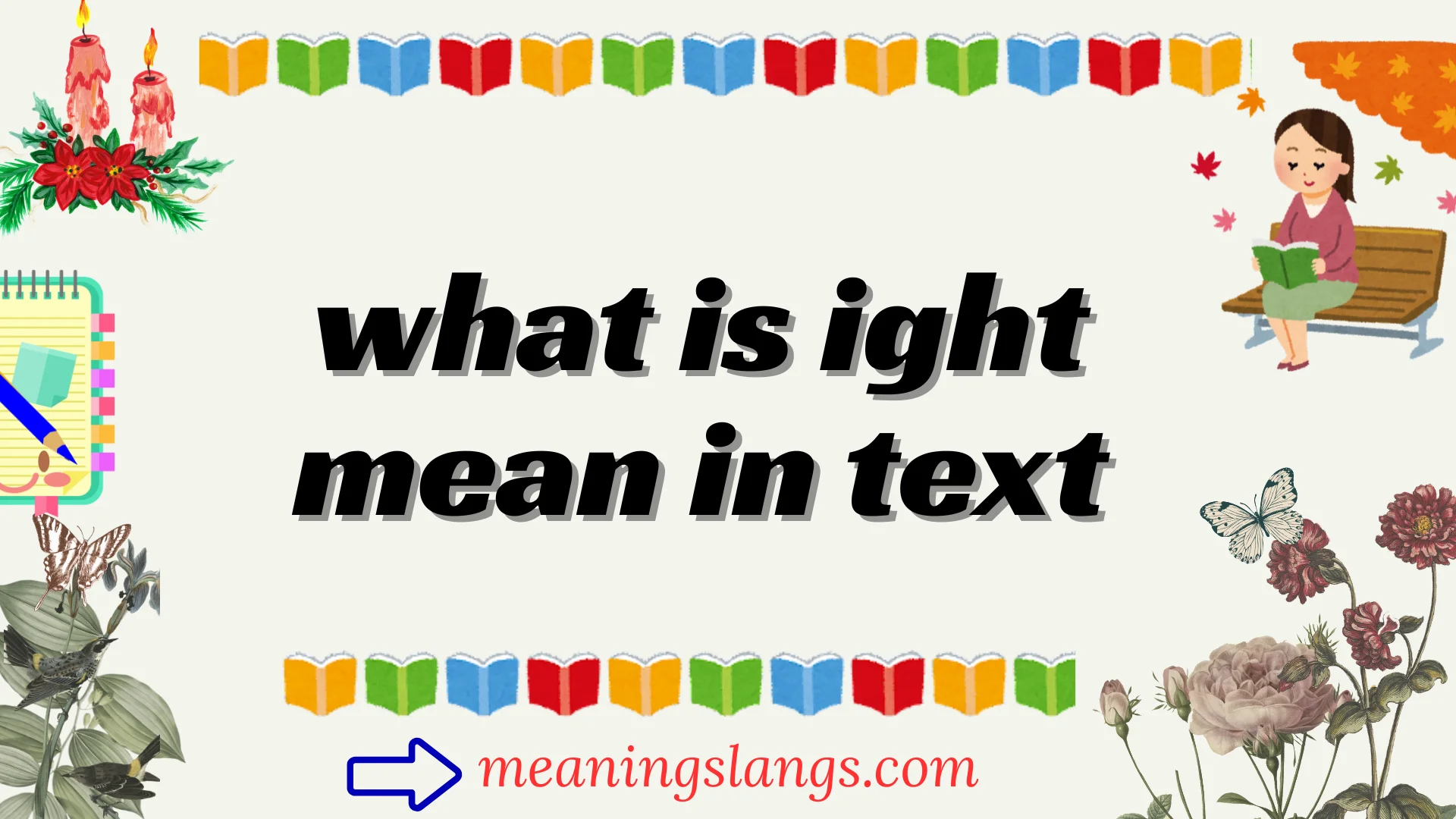 what is ight mean in text