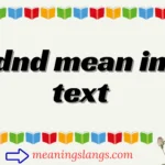 dnd mean in text
