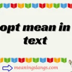 opt mean in text