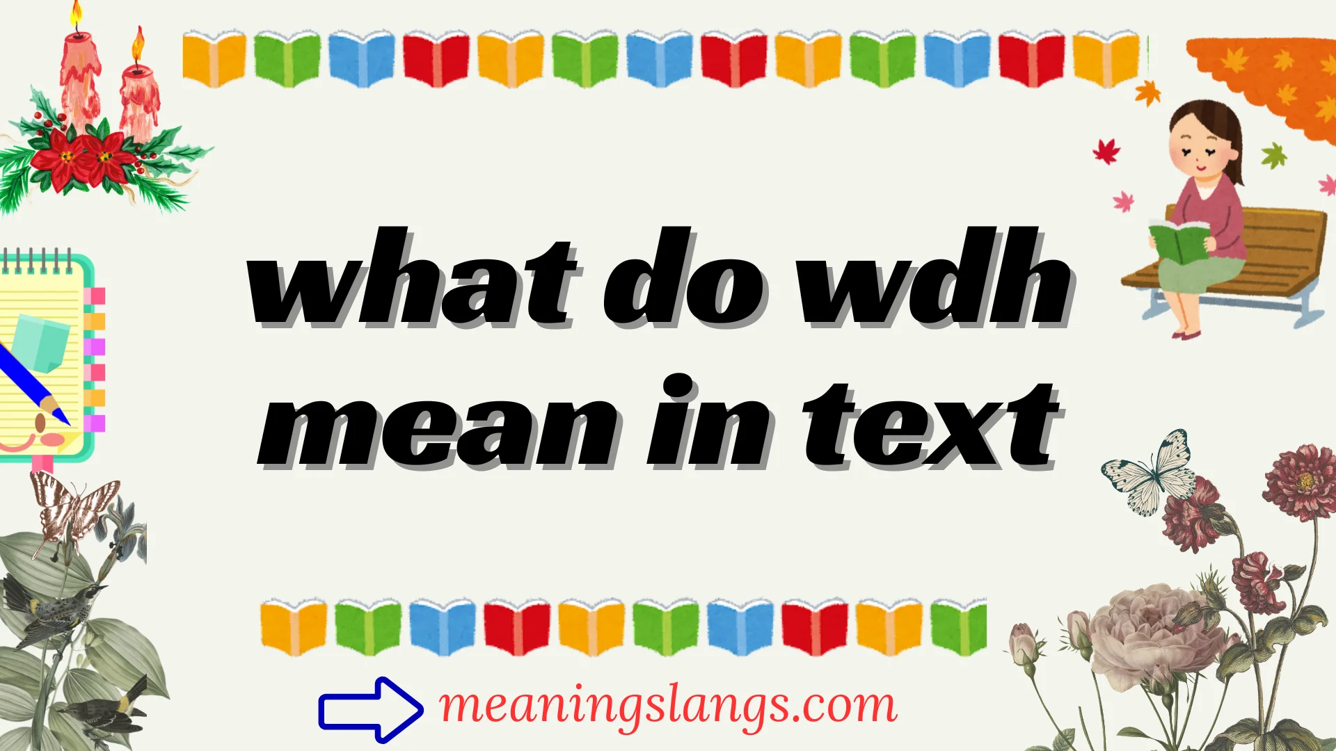 what do wdh mean in text