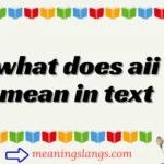 what does aii mean in text