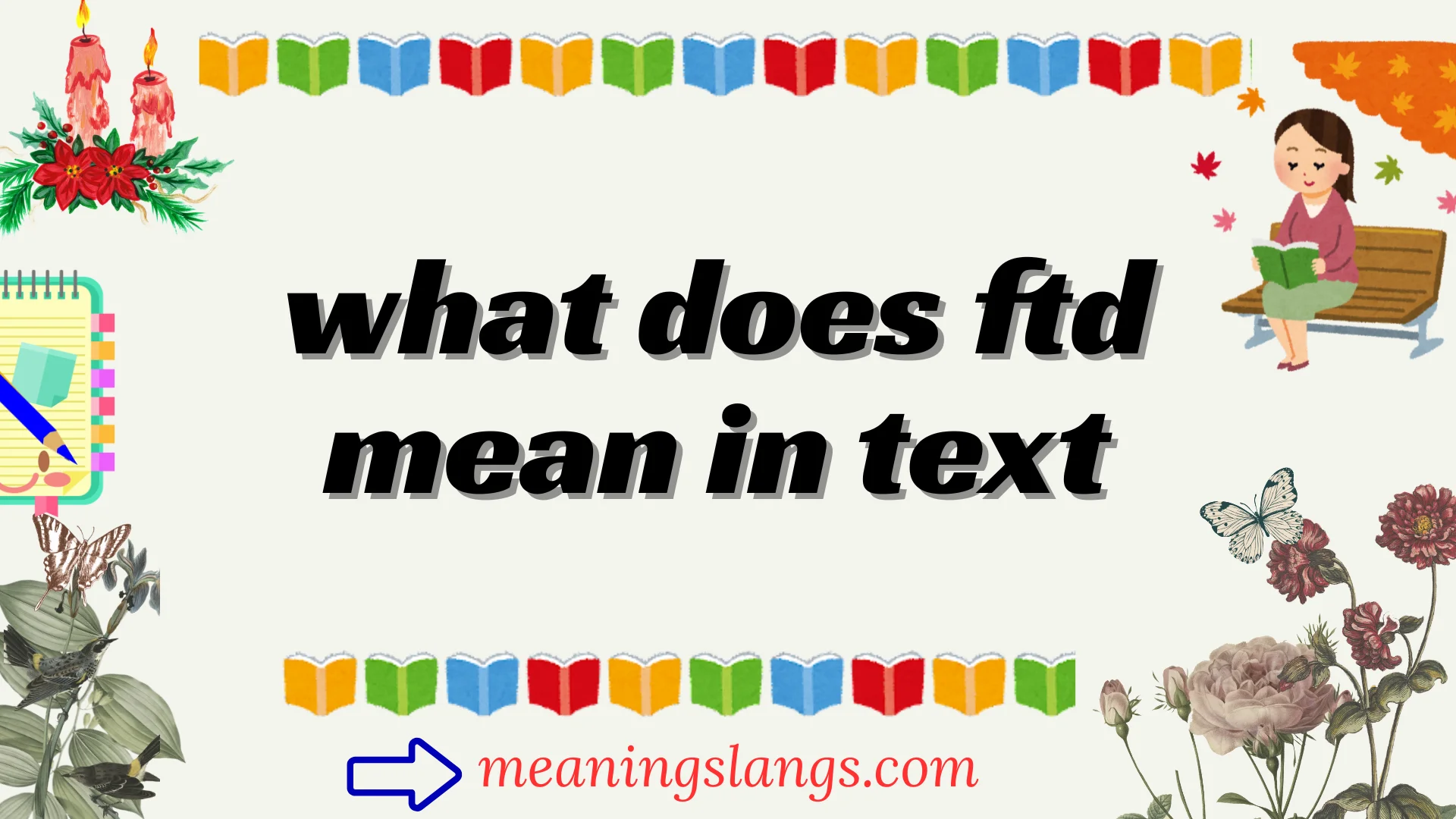 what does ftd mean in text
