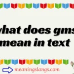 what does gms mean in text
