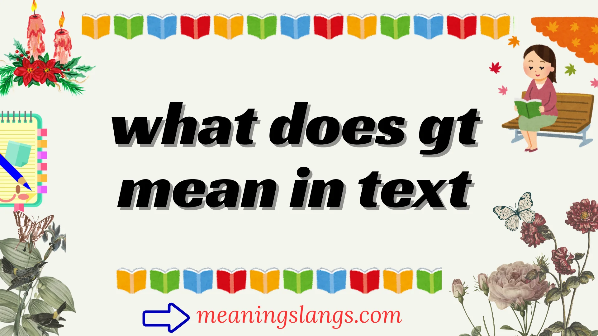 what does gt mean in text