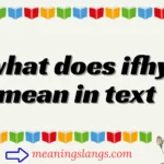 what does ifhy mean in text