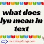 what does lyn mean in text