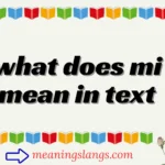 what does mi mean in text