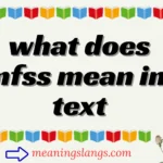 what does nfss mean in text