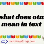 what does otm mean in text