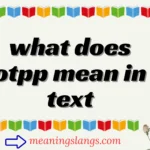 what does otpp mean in text