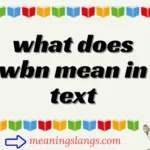 what does wbn mean in text