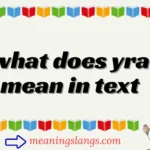 what does yra mean in text