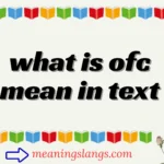what is ofc mean in text