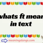 whats ft mean in text