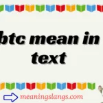 btc mean in text