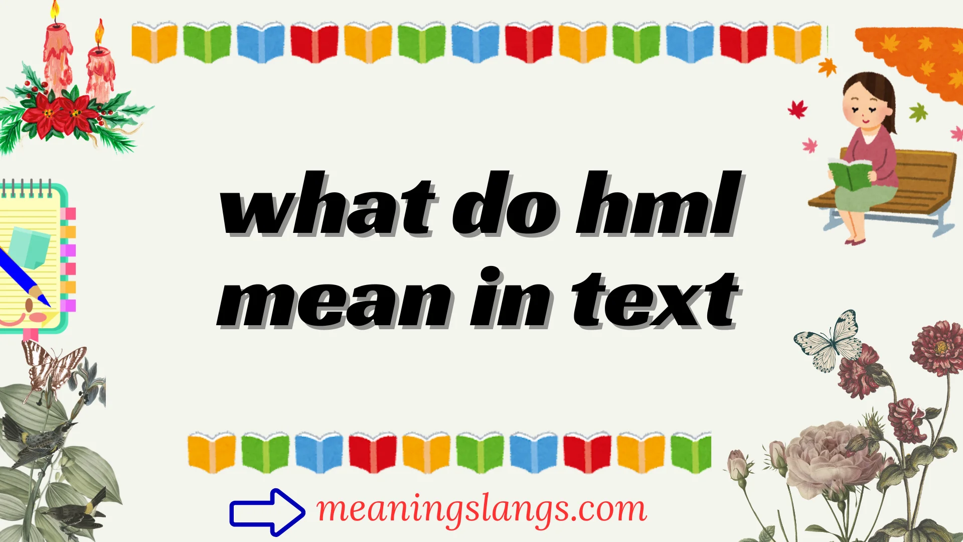 what do hml mean in text
