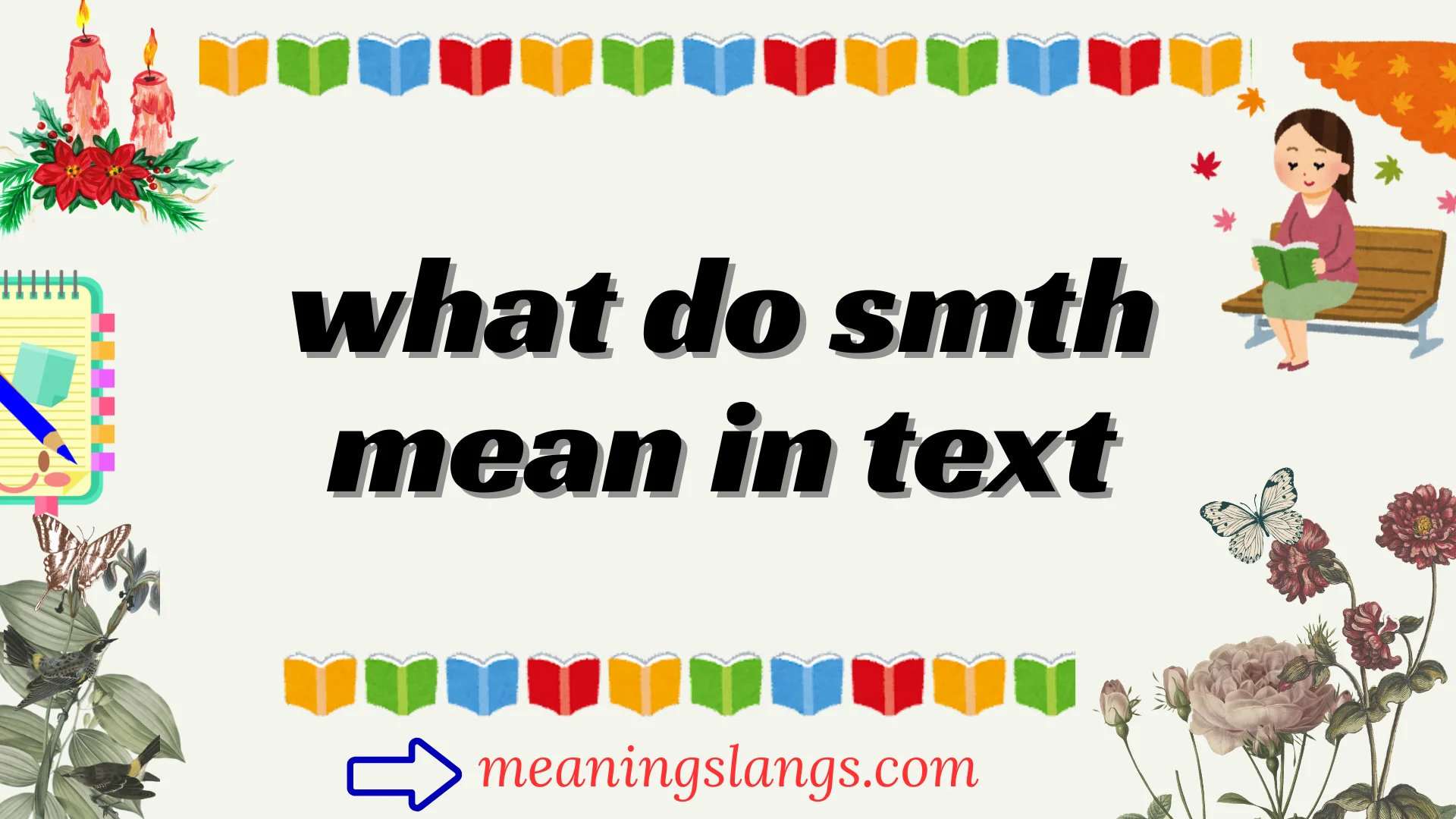 what do smth mean in text