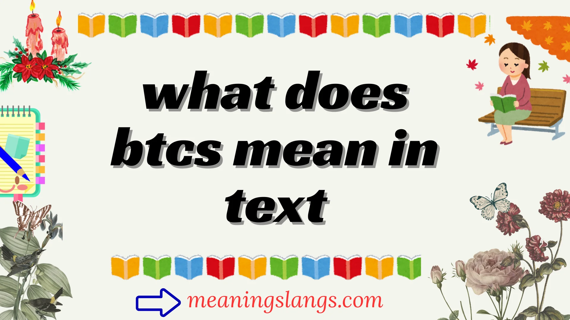 what does btcs mean in text