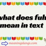 what does fuh mean in text