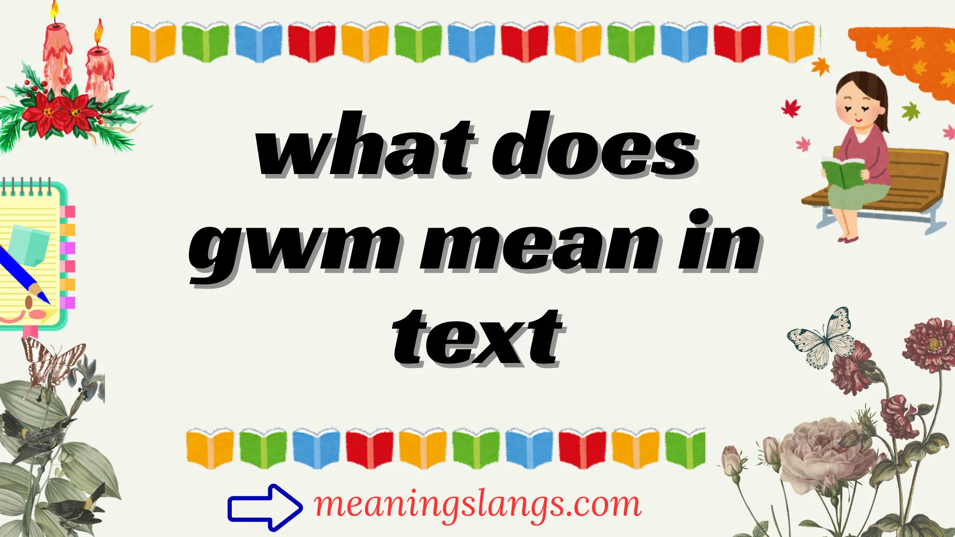 what does gwm mean in text