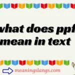 what does ppf mean in text