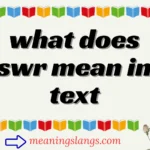 what does swr mean in text