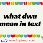 what dwu mean in text