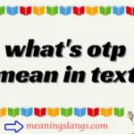 what's otp mean in text