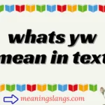 whats yw mean in text