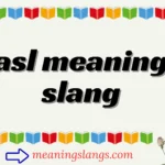 asl meaning slang