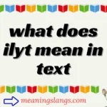 what does ilyt mean in text