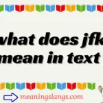 what does jfk mean in text